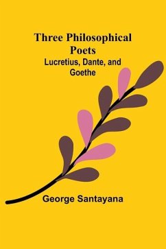 Three Philosophical Poets - Santayana, George