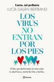 Los virus no entran por los pies