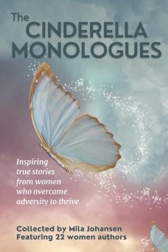 The Cinderella Monologues - Vo, Olivia; Nielson, Dena Silliman; Bentley, Nancy Lee