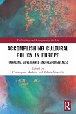 Accomplishing Cultural Policy in Europe