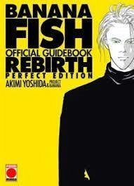 Banana Fish Rebirth - Official Guidebook Perfect Edition