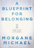 A Blueprint for Belonging