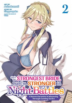 Cover She's the Strongest Bride, But I'm Stronger in Night Battles: A Harem Chronicle of Advancing Through Cunning Tactics (Manga) Vol. 2