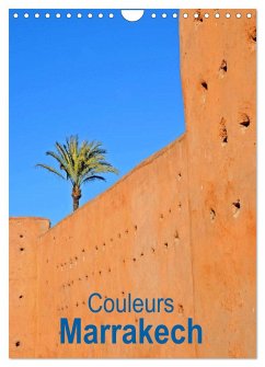 Couleurs Marrakech (Calendrier mural 2025 DIN A4 horizontal), CALVENDO calendrier mensuel
