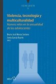 Violencia, tecnología y multiculturalidad