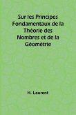 Sur les Principes Fondamentaux de la Théorie des Nombres et de la Géométrie