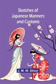 Sketches of Japanese Manners and Customs