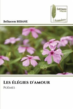 Les élégies d'amour - BEBANE, Belkacem