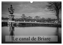 Le canal de Briare (Calendrier mural 2025 DIN A3 vertical), CALVENDO calendrier mensuel