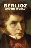 Berlioz and His World