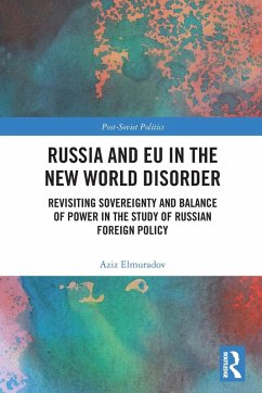 Russia and EU in the New World Disorder - Elmuradov, Aziz