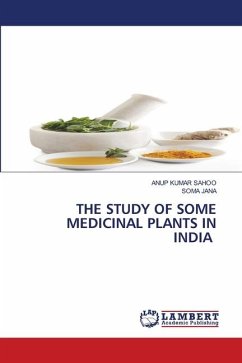 THE STUDY OF SOME MEDICINAL PLANTS IN INDIA - Sahoo, Anup Kumar;JANA, SOMA