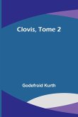 Clovis, Tome 2