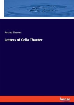 Letters of Celia Thaxter - Thaxter, Roland