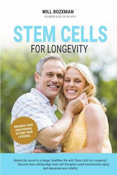 Stem Cells for Longevity - Bozeman, Will