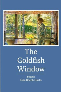 The Goldfish Window - Hartz, Lisa Beech