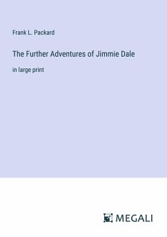The Further Adventures of Jimmie Dale - Packard, Frank L.