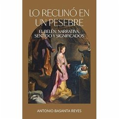 Cover Lo reclino en un pesebre. El belén