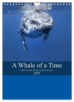 A Whale Of A Time (Wall Calendar 2025 DIN A4 portrait), CALVENDO 12 Month Wall Calendar - Travelpixx. com, Travelpixx. com