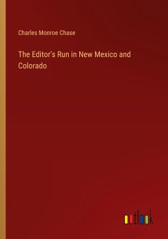 The Editor's Run in New Mexico and Colorado