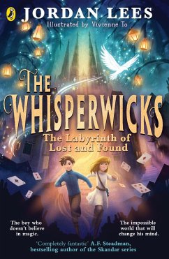 The Whisperwicks: The Labyrinth of Lost and Found - Lees, Jordan