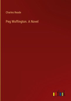 Peg Woffington. A Novel