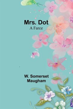 Mrs. Dot - Maugham, W. Somerset