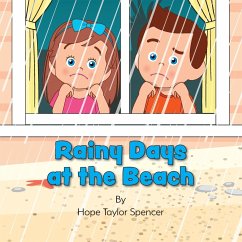 Rainy Days at the Beach - Spencer, Hope Taylor