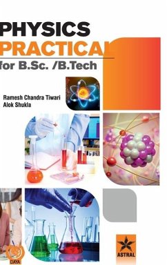 Physics Practical for B.Sc./B.Tech - Tiwari, R C