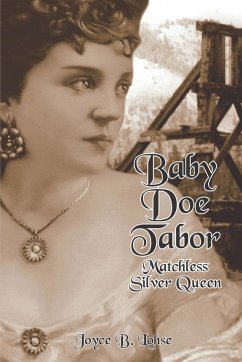 Baby Doe Tabor - Lohse, Joyce B