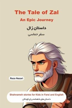 The Tale of Zal - An Epic Journey - Nazari, Reza