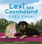 Lexi the Coonhound Does Yoga!