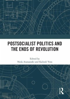 Cover Postsocialist Politics and the Ends of Revolution