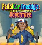 PedalCar Freddy's Magical Restoration Adventure PedalCar Freddy's Magical Restoration Adventure