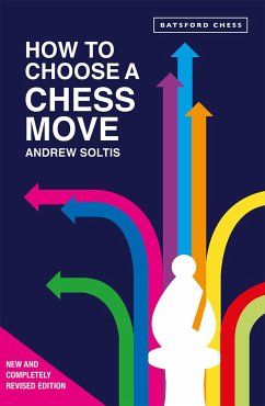 How to Choose a Chess Move - Soltis, Andrew