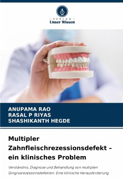 Cover Multipler Zahnfleischrezessionsdefekt - ein klinisches Problem