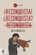 ¡Reconquista! ¿Reconquista?... - Bild 1