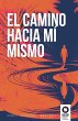 El camino hacia mí mismo - Bild 1