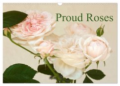 Proud Roses (Wall Calendar 2025 DIN A3 landscape), CALVENDO 12 Month Wall Calendar