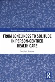 From Loneliness to Solitude in Person-centred Health Care