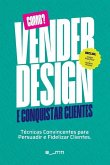 Como Vender Design e Conquistar Clientes