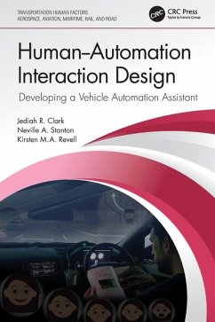 Human-Automation Interaction Design - Clark, Jediah R; Stanton, Neville A; Revell, Kirsten