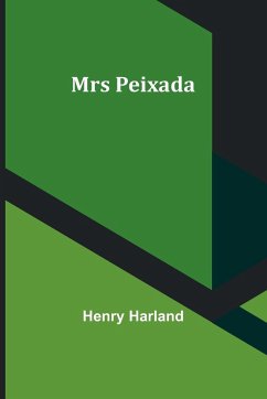 Mrs Peixada - Harland, Henry