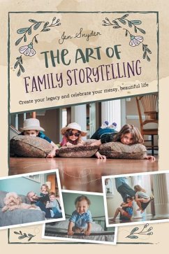 The Art of Family Storytelling - Snyder, Jen