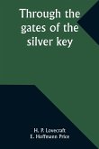 Through the gates of the silver key