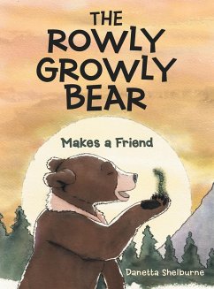 The Rowly Growly Bear - Shelburne, Danetta