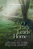 Every Path Leads Home