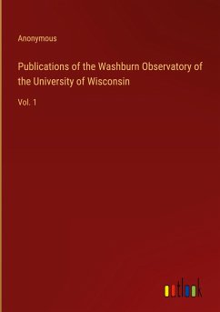 Publications of the Washburn Observatory of the University of Wisconsin