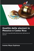 Qualità delle elezioni in Messico e Costa Rica