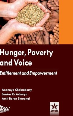 Hunger Poverty and Voice - Chakraborty, Anannya; Acharya, Sankar Kr; Sharangi, Amit Baran